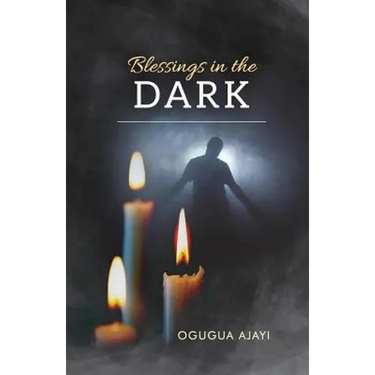 Blessings in the Dark