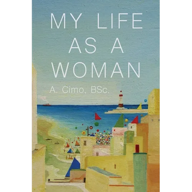 My Life As a Woman