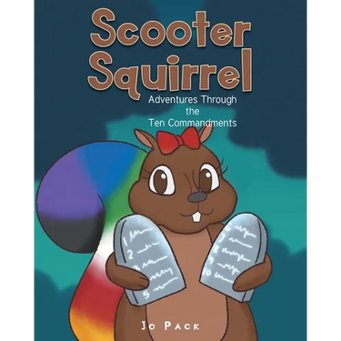 Scooter Squirrel: Adventures Through the Ten Commandments