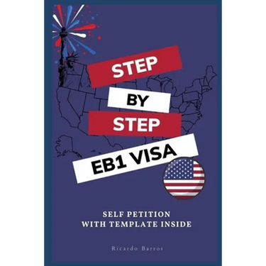 Step by Step EB1 VISA: Self Petition with Template