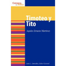Timoteo y Tito: 1 & 2 Timothy and Titus