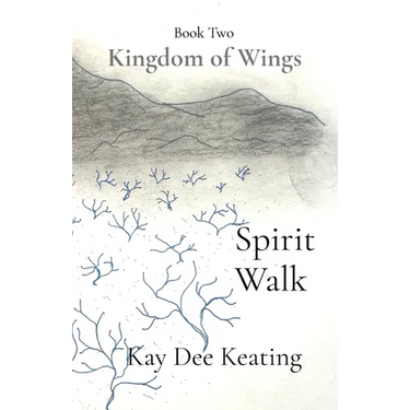 Kingdom of Wings: Spirit Walk: Spirit Walk
