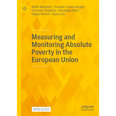 Measuring and Monitoring Absolute Poverty in the European Union