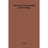 Practical Goat Keeping and Farming