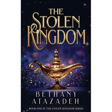 The Stolen Kingdom: An Aladdin Retelling