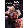 Cara and Kelly Are Best Friends Forever for Life