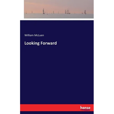 Looking Forward