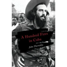 A Hundred Fires in Cuba
