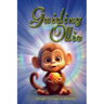Guiding Ollie: Through A Course in Miracles.