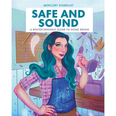 Safe and Sound: A Renter-Friendly Guide to Home Repair