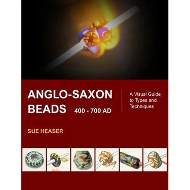 Anglo-Saxon Beads 400 - 700 AD: A Visual Guide to Types and Techniques