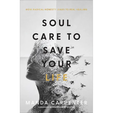 Soul Care to Save Your Life