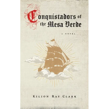Conquistadors of the Mesa Verde
