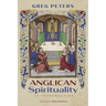 Anglican Spirituality: An Introduction