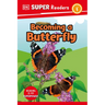 DK Super Readers Level 1 Becoming a Butterfly