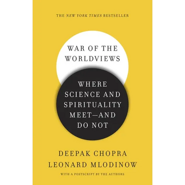 War of the Worldviews: Where Science and Spirituality Meet -- and Do Not