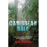 Caribbean Rain: The 4th Manny Williams Thriller