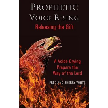 Prophetic Voice Rising: Releasing the Gift