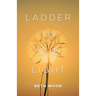 Ladder to the Light