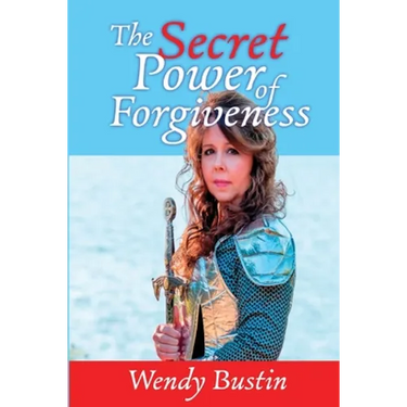 The Secret Power of Forgiveness
