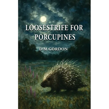 Loosestrife for Porcupines