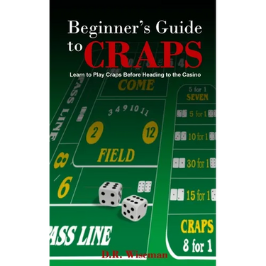Beginners Guide to Craps