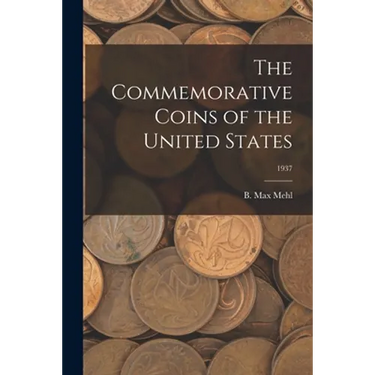 The Commemorative Coins of the United States; 1937