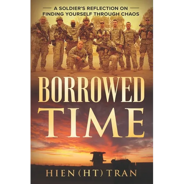 Borrowed Time: A Soldier's Reflection on Finding Yourself Through Chaos