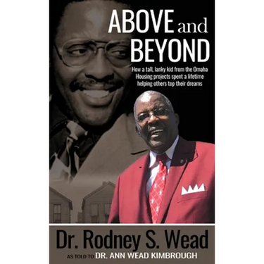 Above and Beyond: How a tall, lanky kid from the Omaha Housing projects spent a lifetime helping others top their dreams