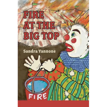 Fire at the Big Top