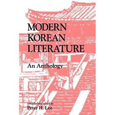 Modern Korean Literature: An Anthology