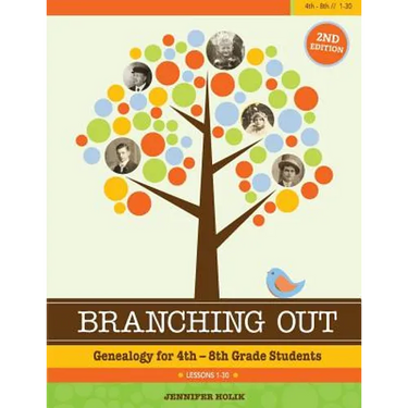 Branching Out: Genealogy for 4th-8th Grade