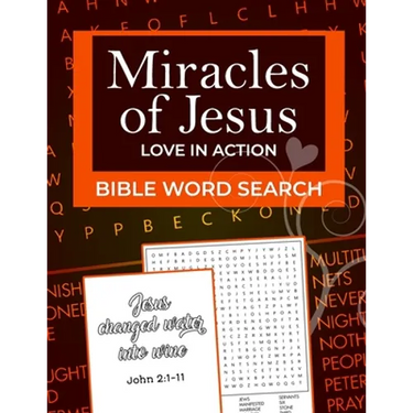 Bible Word Search: Miracles of Jesus, Love in Action: Word Puzzle for Easter, Christmas, Lent or Valentine's Day Gifts