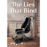 The Lies That Bind: Mothers and Daughters