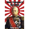 When Yamamoto Ran Wild: From Pearl Harbor to Midway
