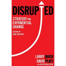 Disrupted: Strategy for Exponential Change