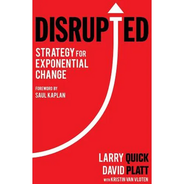 Disrupted: Strategy for Exponential Change