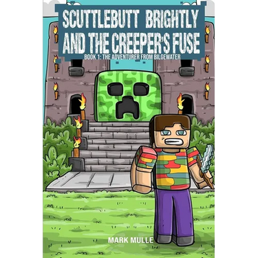 Scuttlebutt Brightly and the Creeper's Fuse Book 1: The Adventurer from Bilgewater