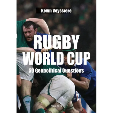 Rugby World Cup: 50 Geopolitical Questions
