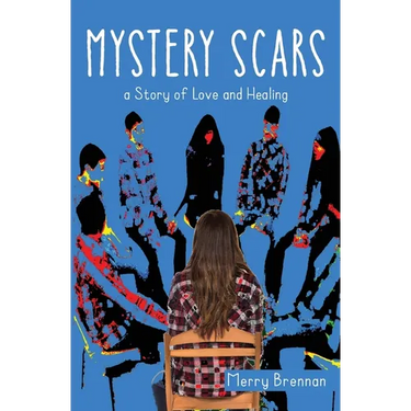 Mystery Scars: a Story of Love and Healing