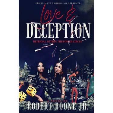 Love & Deception: Betrayal Within The Power Circle