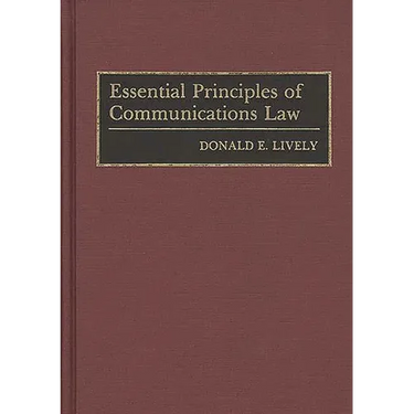 Essential Principles of Communications Law