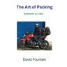 The Art of Packing: Adventures on a bike