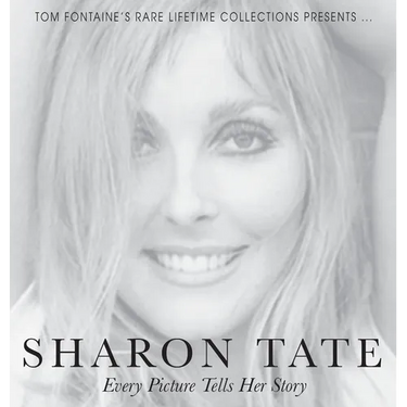 Sharon Tate: Every Picture Tells Her Story
