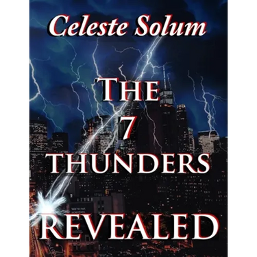 The 7 Thunders Revealed