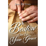 Bestow On Us Your Grace