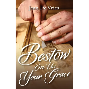 Bestow On Us Your Grace