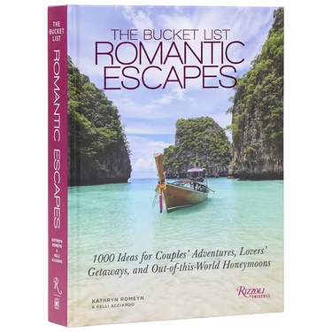The Bucket List Romantic Escapes: 1000 Ideas for Couples' Adventures, Lovers' Getaways, and Out-Of-This-World Honeymoons