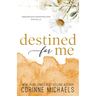 Destined for Me