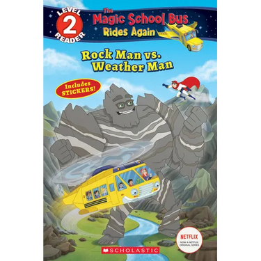 Rock Man vs. Weather Man (the Magic School Bus Rides Again: Scholastic Reader, Level 2)